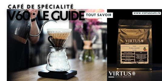 Guide V60 : la recette et les conseils pour un café filtre parfait - Virtus Café